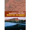 The Routledge Atlas of Russian History door Martin Gilbert