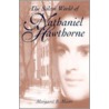 The Salem World Of Nathaniel Hawthorne door Margaret B. Moore