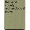 The Sand County Archaeological Project by Unknown