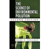 The Science of Environmental Pollution door Spellman R. Spellman