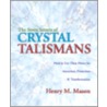 The Seven Secrets of Crystal Talismans door Henry M. Mason