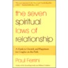 The Seven Spiritual Laws Of A Religion by Paul Ferrrini