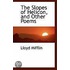 The Slopes Of Helicon, And Other Poems