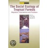 The Social Ecology Of Tropical Forests door Ken-Ichi Abe
