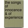 The Songs Of Innocence & Of Experience door William Blake