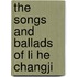 The Songs and Ballads of Li He Changji