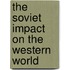 The Soviet Impact on the Western World