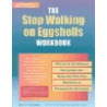 The Stop Walking on Eggshells Workbook door Randy Kreger