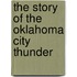 The Story of the Oklahoma City Thunder