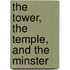 The Tower, The Temple, And The Minster