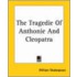 The Tragedie Of Anthonie And Cleopatra