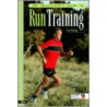 The Triathlete's Guide to Run Training door Ken Mierke