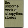 The Usborne Book of Sleepytime Stories door Sam Taplin
