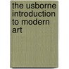 The Usborne Introduction to Modern Art door Tim Marlow