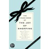 The Virago Book Of The Joy Of Shopping by Jill Foulston