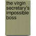 The Virgin Secretary's Impossible Boss