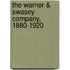 The Warner & Swasey Company, 1880-1920