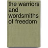The Warriors and Wordsmiths of Freedom door Linda MacDonald-Smith