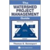 The Watershed Project Management Guide by Davenport E.