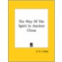 The Way Of The Spirit In Ancient China