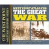 The West Point Atlas For The Great War by Thomas E. Greiss