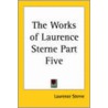 The Works Of Laurence Sterne Part Five door Laurence Sterne