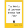 The Works Of Laurence Sterne Part Four door Laurence Sterne