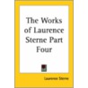 The Works Of Laurence Sterne Part Four door Laurence Sterne