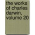 The Works of Charles Darwin, Volume 20
