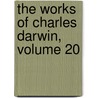 The Works of Charles Darwin, Volume 20 by Professor Charles Darwin