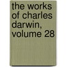 The Works of Charles Darwin, Volume 28 by Professor Charles Darwin