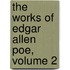 The Works of Edgar Allen Poe, Volume 2