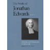 The Works of Jonathan Edwards, Vol. 19 by Jonathan Edwards