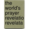 The World's Prayer  Revelatio Revelata door L.P. 1851-1917 Gratacap