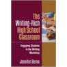 The Writing-Rich High School Classroom door Jennifer I. Berne