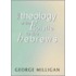 Theology Of The Epistle To The Hebrews