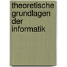 Theoretische Grundlagen der Informatik door Rolf Socher