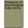 Thesaurus Of Psychological Index Terms by American Psychological Association