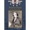 Thomas Paine And The Fight For Liberty door Samuel Willard Crompton