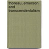 Thoreau, Emerson And Transcendentalism by Leslie Perrin Wilson