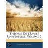 Thorie de L'Unit Universelle, Volume 2 door Charles Fourier