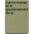 Tienne Marcel Et Le Gouvernement De La