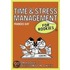 Time And Stress Management For Rookies