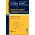 Topics in Spatial Stochastic Processes