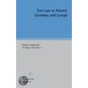 Tort Law in Poland, Germany and Europe door Onbekend