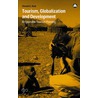 Tourism, Globalization And Development door Donald G. Reid