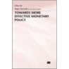 Towards More Effective Monetary Policy door Onbekend