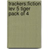 Trackers:fiction Lev 5 Tiger Pack Of 4 door Paul Shipton
