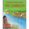 Traditional Stories From The Caribbean door Petronella Breinburg