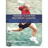 Training Plans for Multisport Athletes by Gale Bernhardt